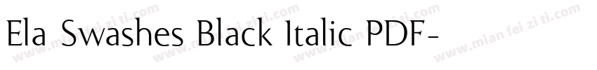 Ela Swashes Black Italic PDF字体转换